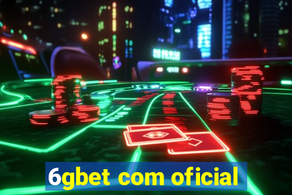 6gbet com oficial